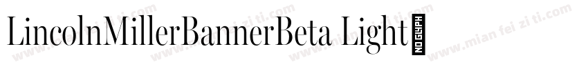 LincolnMillerBannerBeta Light字体转换